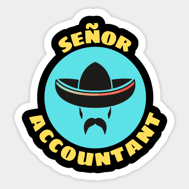 Señor Accountant | Accountant Pun Sticker by Allthingspunny